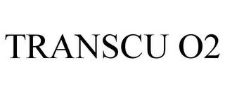 TRANSCU O2 trademark