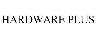 HARDWARE PLUS trademark