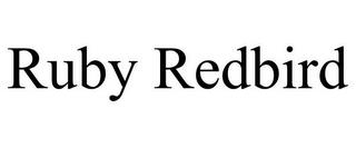 RUBY REDBIRD trademark