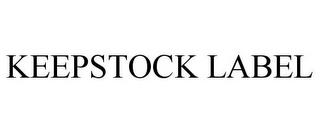 KEEPSTOCK LABEL trademark