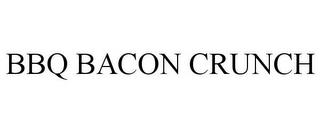 BBQ BACON CRUNCH trademark