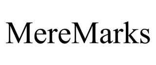 MEREMARKS trademark