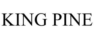 KING PINE trademark