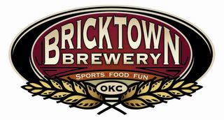 BRICKTOWN BREWERY SPORTS FOOD FUN OKC trademark