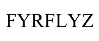 FYRFLYZ trademark