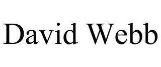 DAVID WEBB trademark