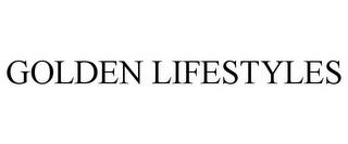 GOLDEN LIFESTYLES trademark