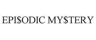 EPI$ODIC MY$TERY trademark