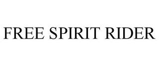 FREE SPIRIT RIDER trademark