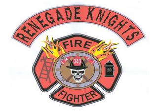 RENEGADE KNIGHTS FIRE FIGHTER trademark