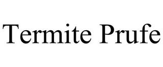 TERMITE PRUFE trademark