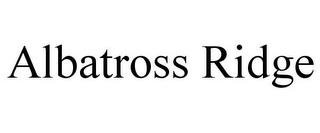 ALBATROSS RIDGE trademark