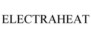 ELECTRAHEAT trademark