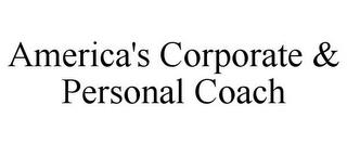 AMERICA'S CORPORATE & PERSONAL COACH trademark