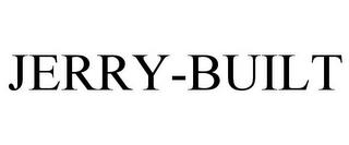 JERRY-BUILT trademark