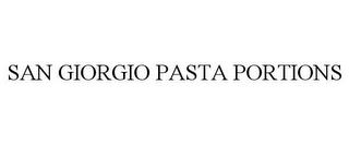 SAN GIORGIO PASTA PORTIONS trademark