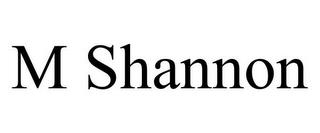 M SHANNON trademark