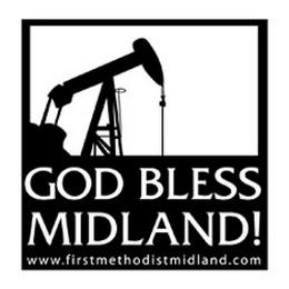 GOD BLESS MIDLAND! WWW.FIRSTMETHODISTMIDLAND.COM trademark