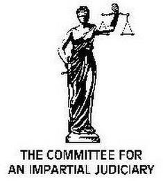 THE COMMITTEE FOR AN IMPARTIAL JUDICIARY trademark