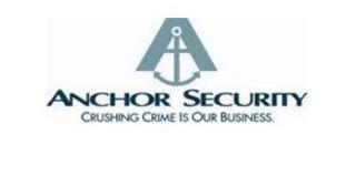 ANCHOR SECURITY CRUSHING CRIME IS OUR BUSINESS trademark