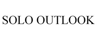 SOLO OUTLOOK trademark