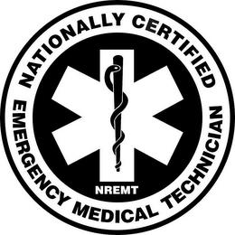 NATIONALLY CERTIFIED EMERGENCY MEDICAL TECHNICIAN NREMT trademark