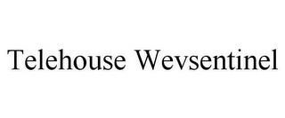 TELEHOUSE WEVSENTINEL trademark