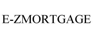 E-ZMORTGAGE trademark