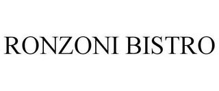 RONZONI BISTRO trademark