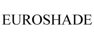 EUROSHADE trademark