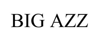 BIG AZZ trademark