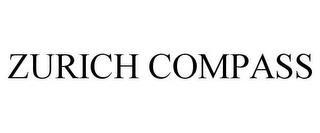 ZURICH COMPASS trademark