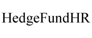 HEDGEFUNDHR trademark