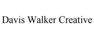 DAVIS WALKER CREATIVE trademark