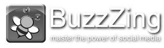 BUZZZING MASTER THE POWER OF SOCIAL MEDIA trademark