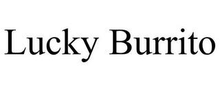 LUCKY BURRITO trademark