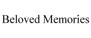 BELOVED MEMORIES trademark