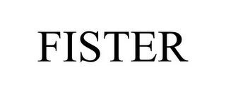 FISTER trademark