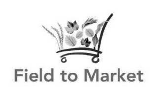 FIELD TO MARKET trademark