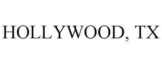 HOLLYWOOD, TX trademark