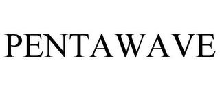 PENTAWAVE trademark