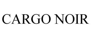 CARGO NOIR trademark