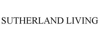 SUTHERLAND LIVING trademark