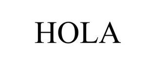 HOLA trademark