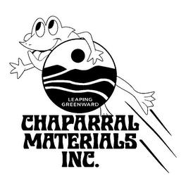 CHAPARRAL MATERIALS INC. LEAPING GREENWARD trademark