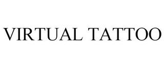 VIRTUAL TATTOO trademark