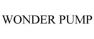 WONDER PUMP trademark