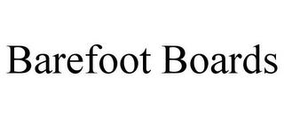 BAREFOOT BOARDS trademark