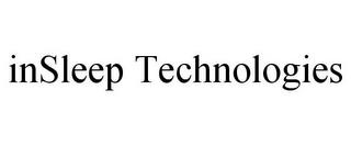 INSLEEP TECHNOLOGIES trademark