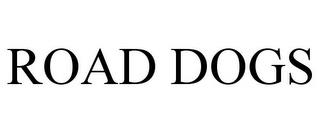 ROAD DOGS trademark